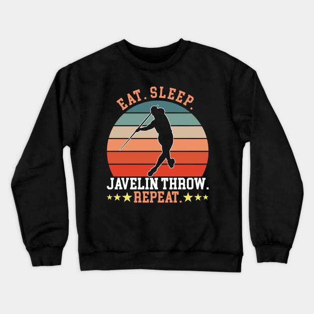 Eat Sleep Javelin Throw Crewneck Sweatshirt by TK Store